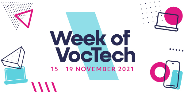 Week of VocTech 15-19 November 2021